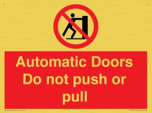 Automatic Doors  Do not push or pull
